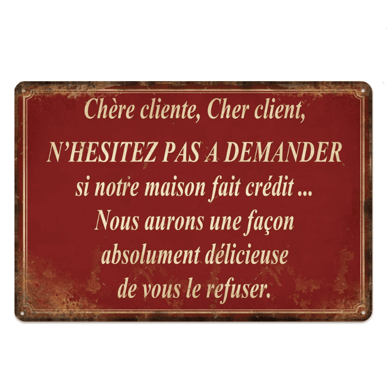 Plaque Déco Humour La Maison Ne Fait Pas Crédit Chopedebiere And 