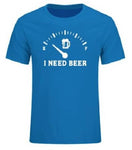 T-Shirt I Need Beer - chopedebiere.com