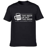 T-Shirt Bière Homme Two Beer Or Not Two Beer - chopedebiere.com