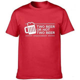 T-Shirt Bière Homme Two Beer Or Not Two Beer - chopedebiere.com