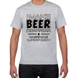 T-shirt Je fais disparaître la bière, quel est ton super pouvoir? Chopedebiere® - chopedebiere.com