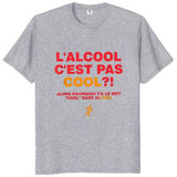 T-shirt-l-alcool-c-est-pas-cool-gris