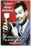 Plaque-de-metal-vintage-sur-la-biere-Je-ne-bois-pas-toujours-de-la-biere-mais-quand-je-le-fais-je-prefere-en-boire-beaucoup